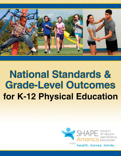 National Standards & Grade-Level Outcomes for K-12 Physical Education